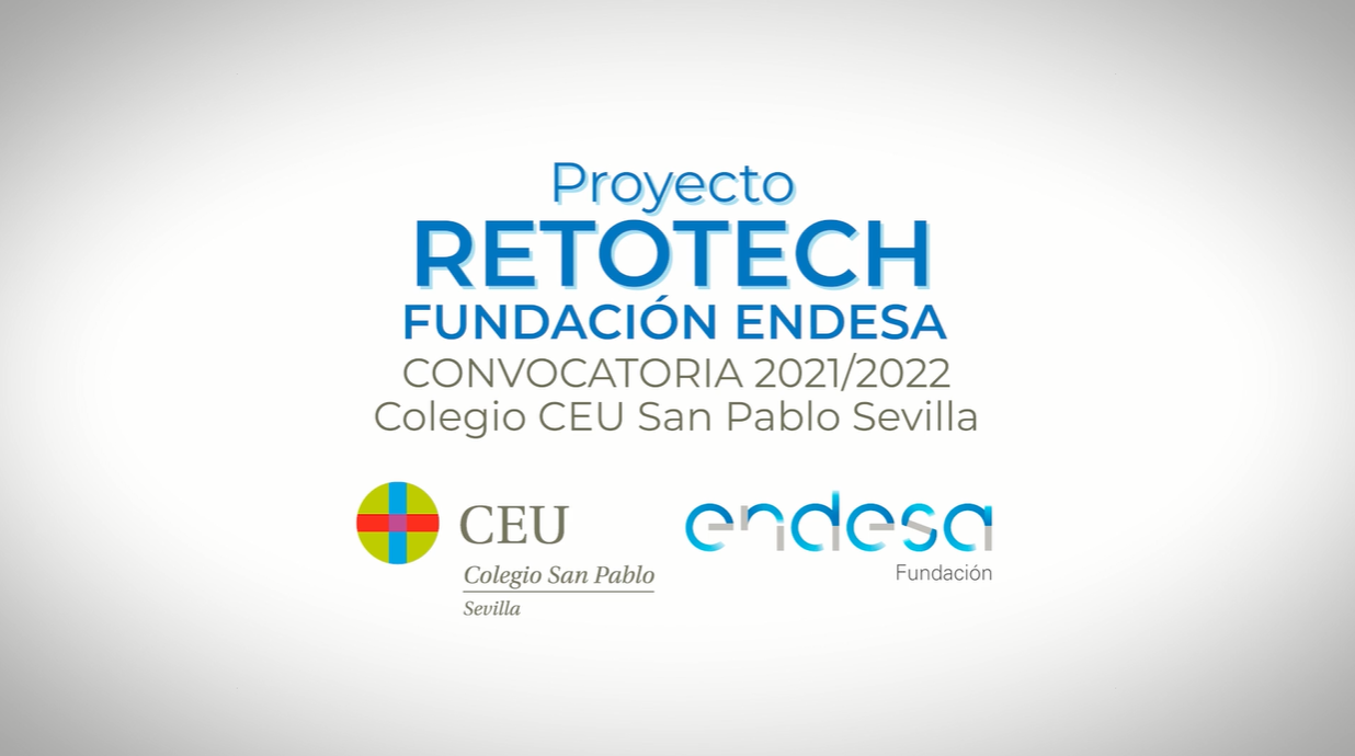 endesa1 &bull; El Colegio CEU San Pablo Sevilla, seleccionado en el Concurso Retotech de Fundación Endesa